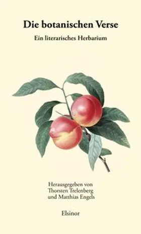 Trelenberg / Engels |  Die botanischen Verse | Buch |  Sack Fachmedien