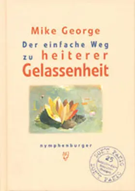 George |  Der einfache Weg zu heiterer Gelassenheit | Buch |  Sack Fachmedien