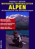 Geser |  Motorrad-Tourenblätter Alpen | Loseblattwerk |  Sack Fachmedien
