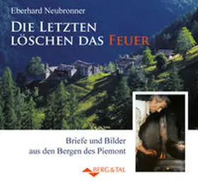 Neubronner |  Die Letzten löschen das Feuer | Buch |  Sack Fachmedien
