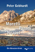 Gebhardt |  Moretti und Peroni in Neapel | Buch |  Sack Fachmedien