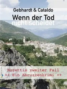 Gebhardt / Cataldo |  Wenn der Tod nicht scheidet | eBook | Sack Fachmedien