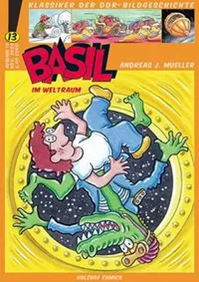 Mueller / Weißhahn |  Klassiker der DDR-Bildgeschichte / Basil im Weltraum | Buch |  Sack Fachmedien