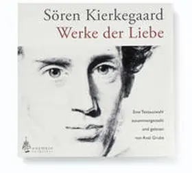 Kierkegaard |  Werke der Liebe | Sonstiges |  Sack Fachmedien