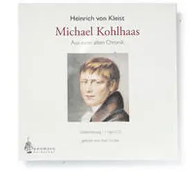 Kleist |  Michael Kohlhaas/Aus der alten Chronik | Sonstiges |  Sack Fachmedien