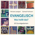 Landgraf / Hofmann |  Evangelisch - Was heißt das? | Buch |  Sack Fachmedien