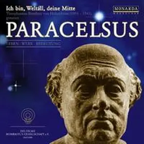Ickert |  Paracelsus - Ich bin, Weltall, deine Mitte | Sonstiges |  Sack Fachmedien