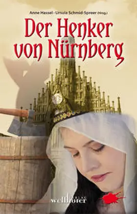 Hassel / Schmid-Spreer |  Der Henker von Nürnberg | Buch |  Sack Fachmedien