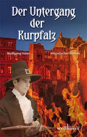 Vater |  Der Untergang der Kurpfalz | Buch |  Sack Fachmedien