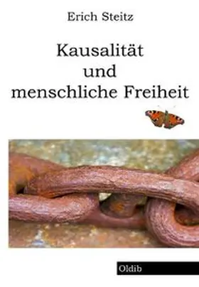 Steitz |  Kausalität und menschliche Freiheit | Buch |  Sack Fachmedien