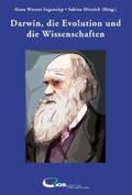 Ingensiep / Dittrich |  Darwin, die Evolution und die Wissenschaften | Buch |  Sack Fachmedien