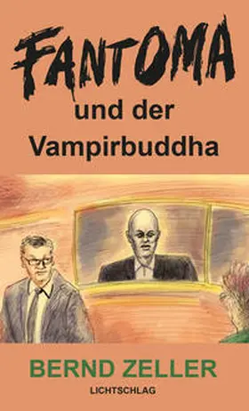 Zeller |  Fantoma und der Vampirbuddha | Buch |  Sack Fachmedien