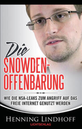Lindhoff | Die Snowden-Offenbarung | Buch | 978-3-939562-45-0 | sack.de