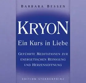 Bessen |  Kryon - Ein Kurs in Liebe. Audio-CD | Sonstiges |  Sack Fachmedien