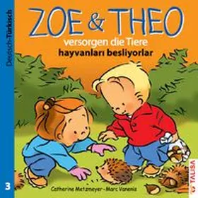 Metzmeyer / Keller |  ZOE & THEO versorgen die Tiere (D-Türkisch) | Buch |  Sack Fachmedien