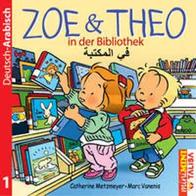 Metzmeyer / Keller |  ZOE & THEO in der Bibliothek (D-Arabisch) | Buch |  Sack Fachmedien