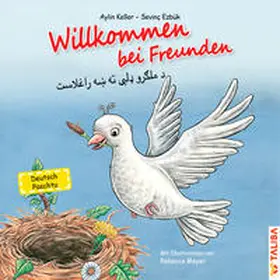 Keller / Ezbük |  Willkommen bei Freunden (Deutsch-Paschtu) | Buch |  Sack Fachmedien