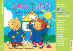 Metzmeyer / Keller | ZOE & THEO malen im Kindergarten (Multilingual!). 3er-Band Nr. 1 | Buch | 978-3-939619-56-7 | www.sack.de