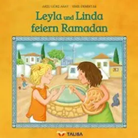 Keller / Gürz Abay |  Leyla und Linda feiern Ramadan | eBook | Sack Fachmedien