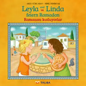 Gürz Abay / Keller |  Leyla und Linda feiern Ramadan (D-Türkisch) | Buch |  Sack Fachmedien