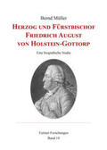 Müller |  Herzog und Fürstbischof Friedrich August von Holstein-Gottorp | Buch |  Sack Fachmedien