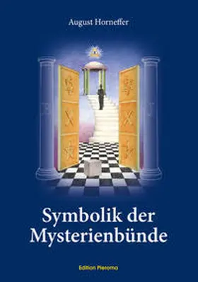 Horneffer |  Symbolik der Mysterienbünde | Buch |  Sack Fachmedien
