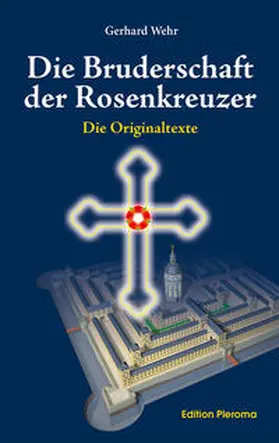 Wehr |  Die Bruderschaft der Rosenkreuzer | Buch |  Sack Fachmedien