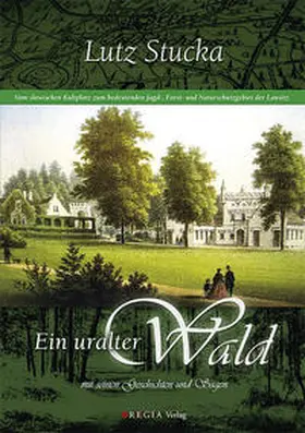 Stucka |  Ein uralter Wald | Buch |  Sack Fachmedien