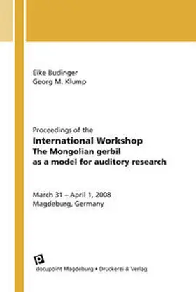 Budinger / Klump |  Proceedings of the International Workshop | Buch |  Sack Fachmedien