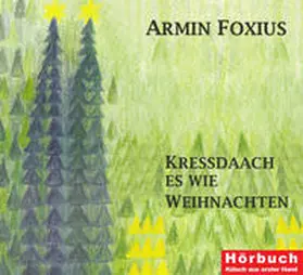 Foxius |  Kressdaach es wie Weihnachten | Sonstiges |  Sack Fachmedien