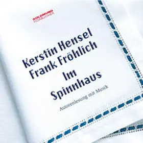 Hensel / Fröhlich |  Im Spinnhaus | Sonstiges |  Sack Fachmedien
