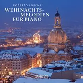 Lorenz |  Weihnachtsmelodien für Piano | Sonstiges |  Sack Fachmedien