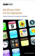 Mandl / Schwarz |  Die iPhone Fibel mit 3G-Highspeed | Buch |  Sack Fachmedien