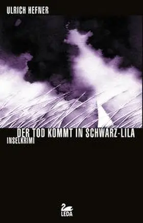Hefner |  Der Tod kommt in Schwarz-Lila | Buch |  Sack Fachmedien
