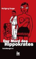 Burger |  Der Mord des Hippokrates | Buch |  Sack Fachmedien