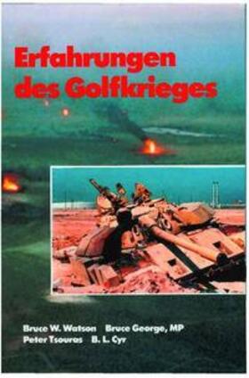 Watson / George / Tsouras | Erfahrungen des Golfkrieges | Buch | 978-3-939700-38-8 | sack.de