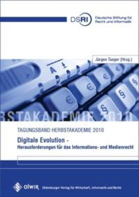 Taeger | Digitale Evolution - Herausforderung für das Informations- und Medienrecht | Buch | sack.de