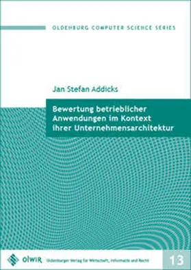 Addicks |  Bewertung betrieblicher Anwendungen im Kontext ihrer Unternehmensarchitektur | Buch |  Sack Fachmedien