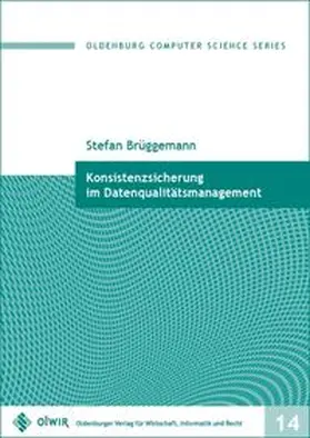 Brüggemann |  Konsistenzsicherung im Datenqualitätsmanagement | Buch |  Sack Fachmedien