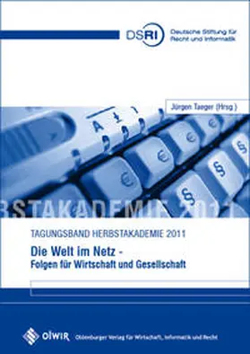 Taeger |  Die Welt im Netz - Folgen für Wirtschaft und Gesellschaft | Buch |  Sack Fachmedien