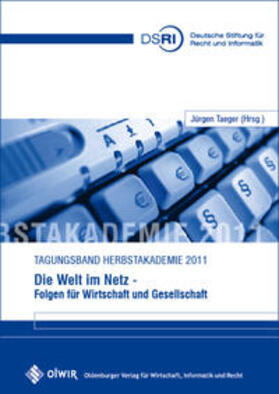 Taeger | Die Welt im Netz - Folgen für Wirtschaft und Gesellschaft | Buch | 978-3-939704-63-8 | sack.de
