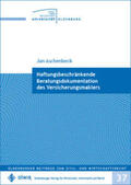 Aschenbeck |  Haftungsbeschränkende Beratungsdokumentation des Versicherungsmaklers | Buch |  Sack Fachmedien