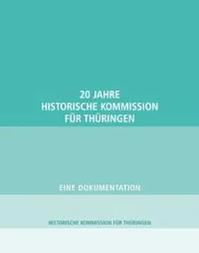 Greiling |  20 Jahre Historische Kommission für Thüringen | Buch |  Sack Fachmedien