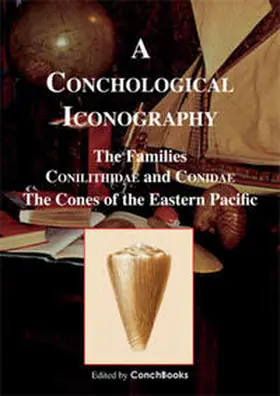 Tenorio / Tucker / Chaney |  A Conchological Iconography | Loseblattwerk |  Sack Fachmedien