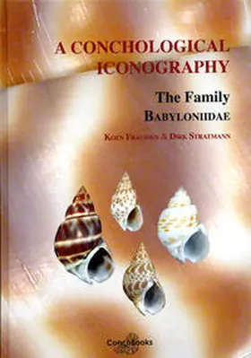 Fraussen / Stratmann |  A Conchological Iconography. The Family Babyloniidae | Buch |  Sack Fachmedien