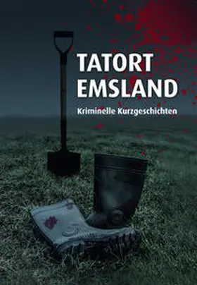 Barow / Engelke / Jansen |  Tatort Emsland | Buch |  Sack Fachmedien
