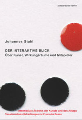 Stahl / Mer |  Der interaktive Blick. Über Kunst, Wirkungsräume und Mitspieler | Buch |  Sack Fachmedien