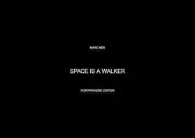 Mer |  SPACE IS A WALKER. Space is A – A is a Walker | eBook | Sack Fachmedien