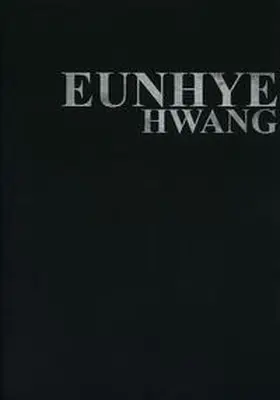 Städtisches Kunstmuseum Spendhaus Reultingen / Steinweg / Miller |  Eunhye Hwang | Buch |  Sack Fachmedien