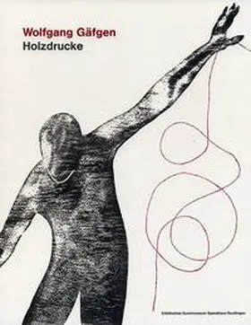 Städtisches Kunstmuseum Spendhaus Reutlingen / Michels |  Wolfgang Gäfgen. Holzdrucke | Buch |  Sack Fachmedien